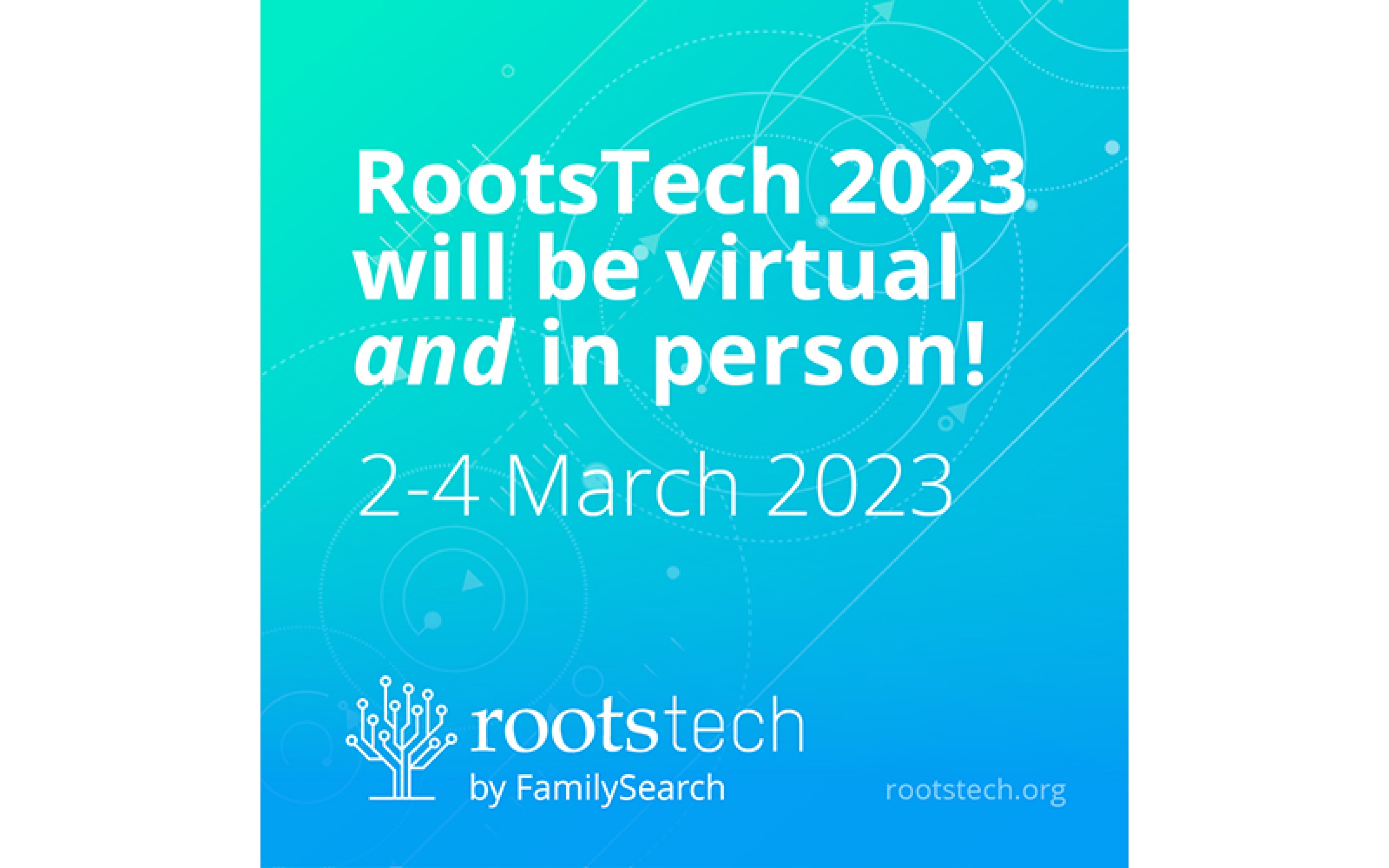 It’s Back! RootsTech 2025 Will Be Both Online and InPerson