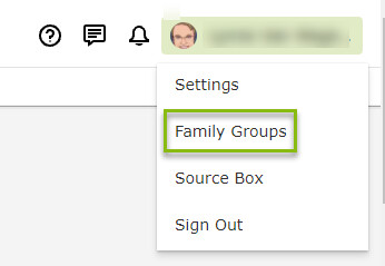 In the top right corner of the page, click on your name. From the drop-down menu, click on Family Groups to get to the family groups feature.